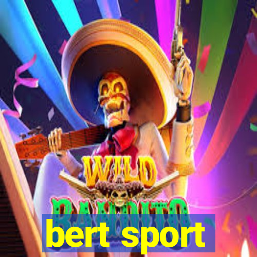 bert sport